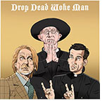 Cartoon spoof of the mystery film Wake Up Dead Man showing G.K Chesterton's detective priest Father Brown as played by Mark Williams with his hands together and looking Heavenward uncomfortably as he prays for sleuth Benoit Blanc (Daniel Craig) and suspect Father Jud Duplenticy (Josh O'Connor)  flashing Devil hand signs. Their film looks to satirize the Church and conservatism and above Fr. Brown is the title Drop Dead Woke Man. 