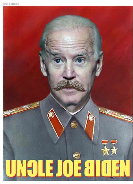 Joe Biden in spoof Soviet-era poster for Joseph Stalin entitled Uncle Joe Biden.