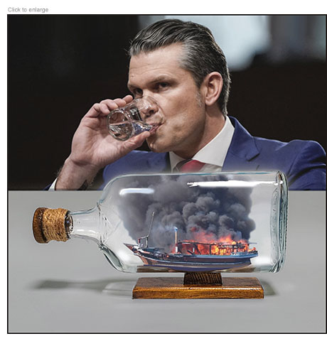 Satirical photo-illustration about Secretary of Defense Pete Hegseth's kill order for a Venezuelan drug boat sinking on September 2, 2025 showing him downing a drink leaving an empty liquor bottle on the desk in front of him with a smuggler’s boat in flames inside it.