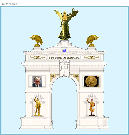 Satirical photo-illustration lampooning President Trump's plan for a triumphal arch in Washington, DC. It includes a golden statue of him in one alcove and a painted Ronald McDonald statue in the other beneath pictures of him from his mug shot and his cryptocurrency flanking his birthday doodle to Jeffrey Epstein. Atop it sits a statue of winged victory with the face and breasts of Stormy Daniels, between two golden vultures and above the inscription ‘I’m Not a Racist.’